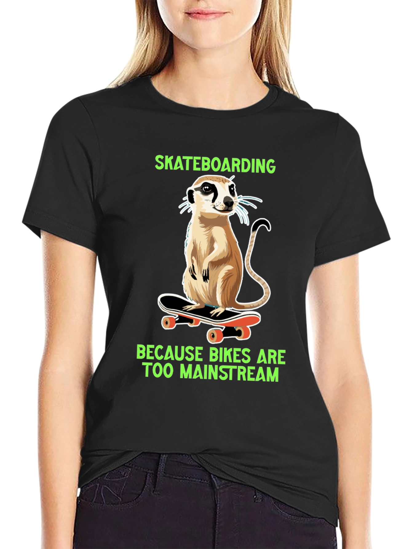 Meerkat Skateboarding T-Shirt - Because Bikes Are Too Mainstream