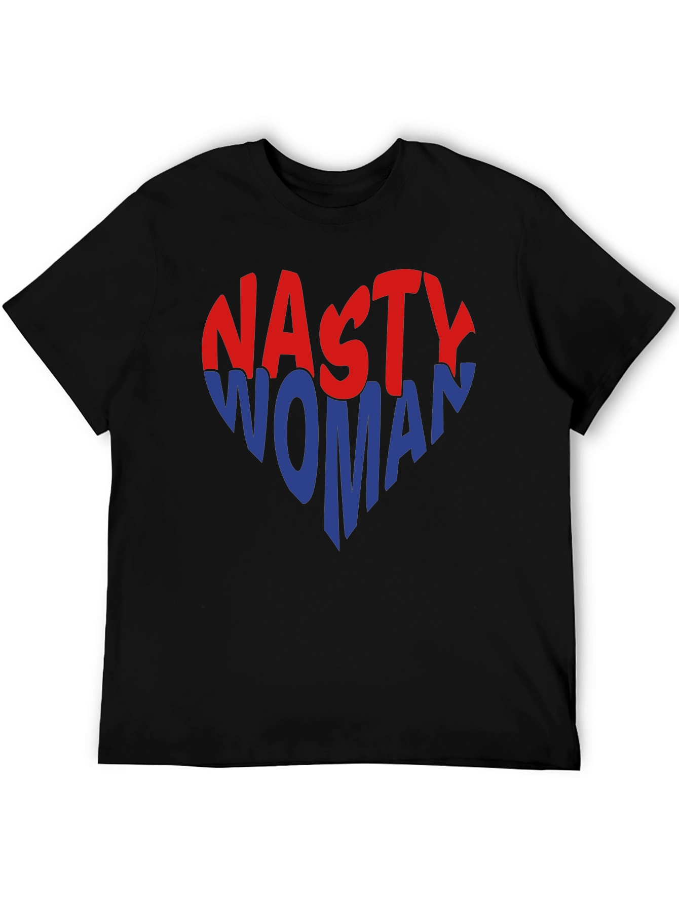 Nasty Woman Graphic Tee - Political Statement Shirt