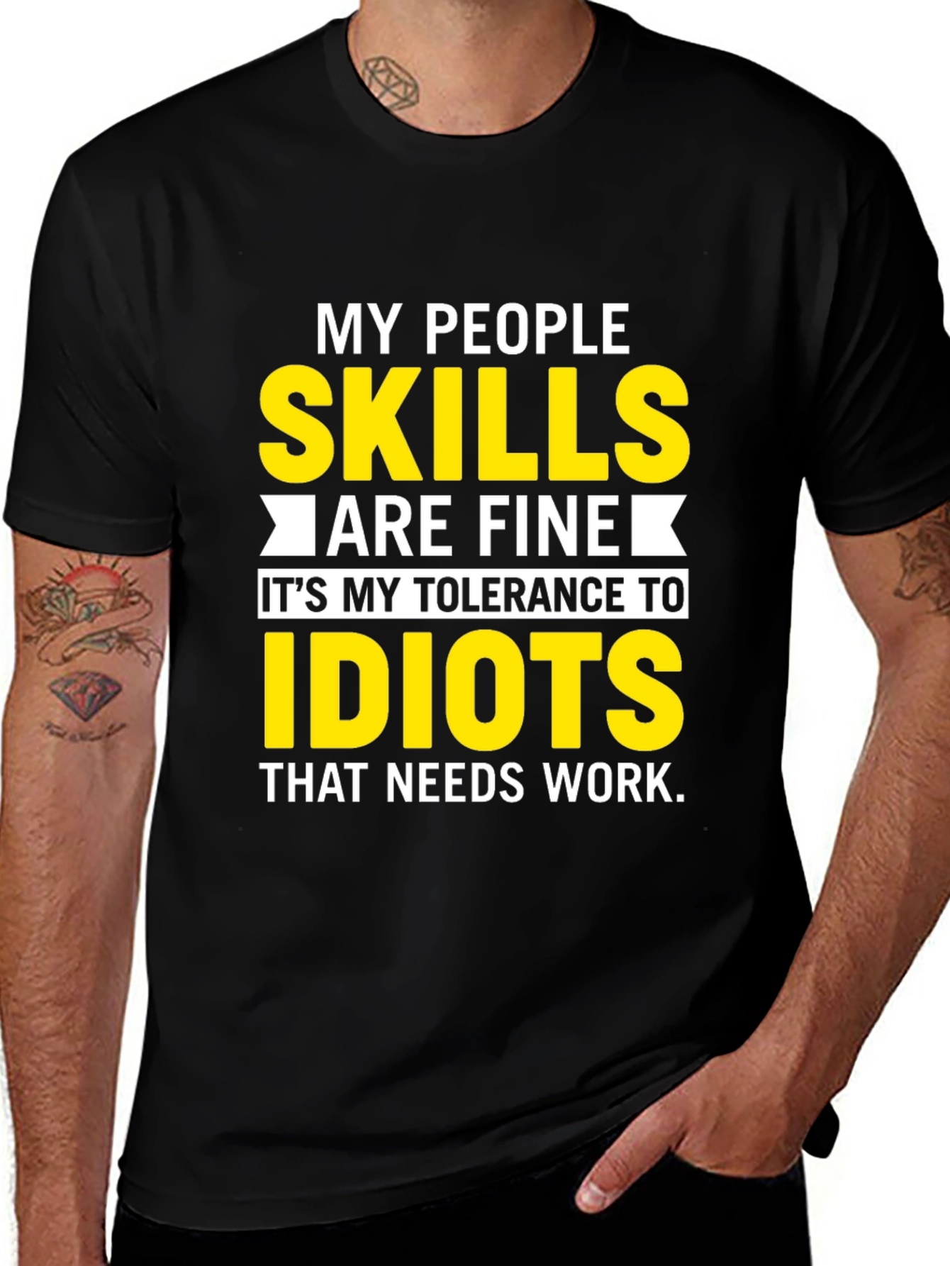 My People Skills T-Shirt: Tolerance to Idiots