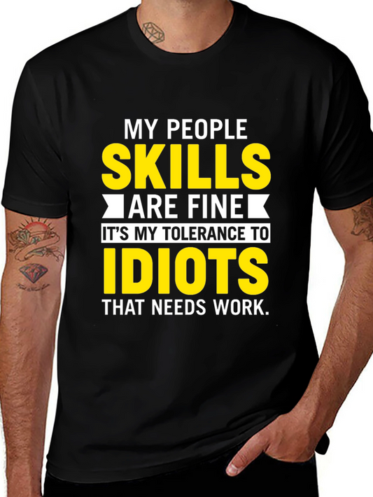 My People Skills T-Shirt: Tolerance to Idiots