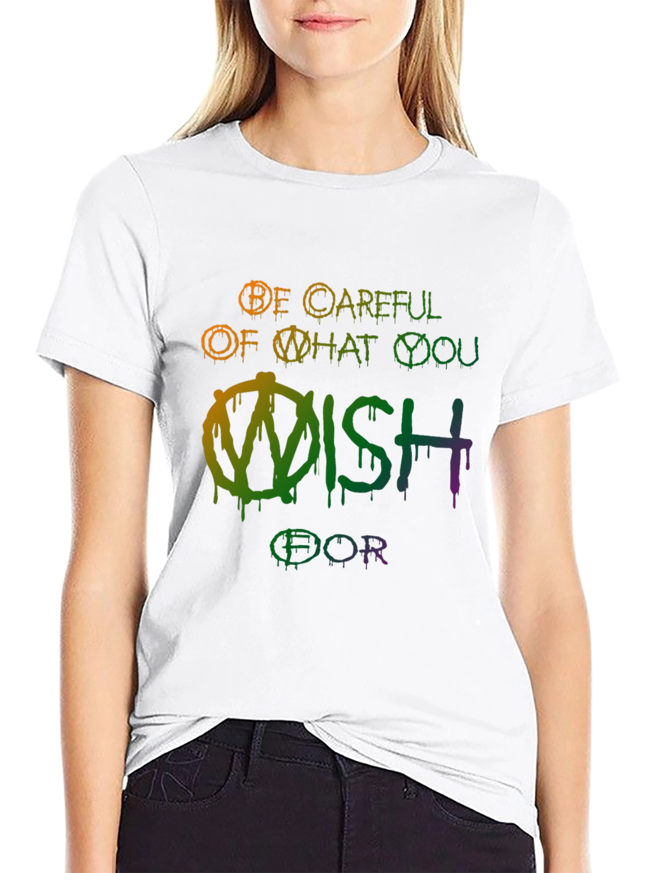 Be Careful What You Wish For Graphic Tee