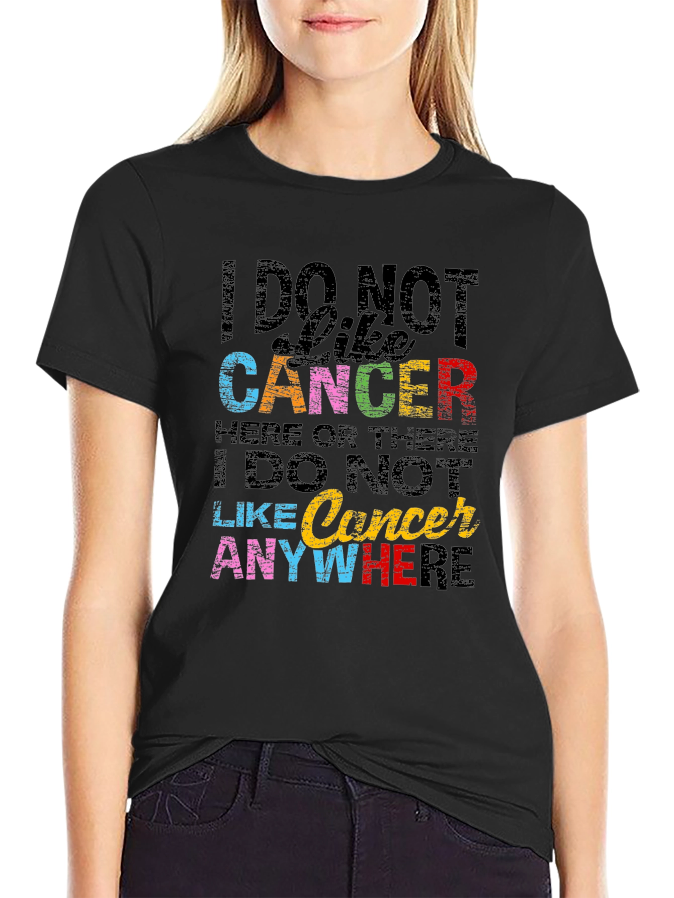 I DO NOT Like Cancer Awareness T-Shirt
