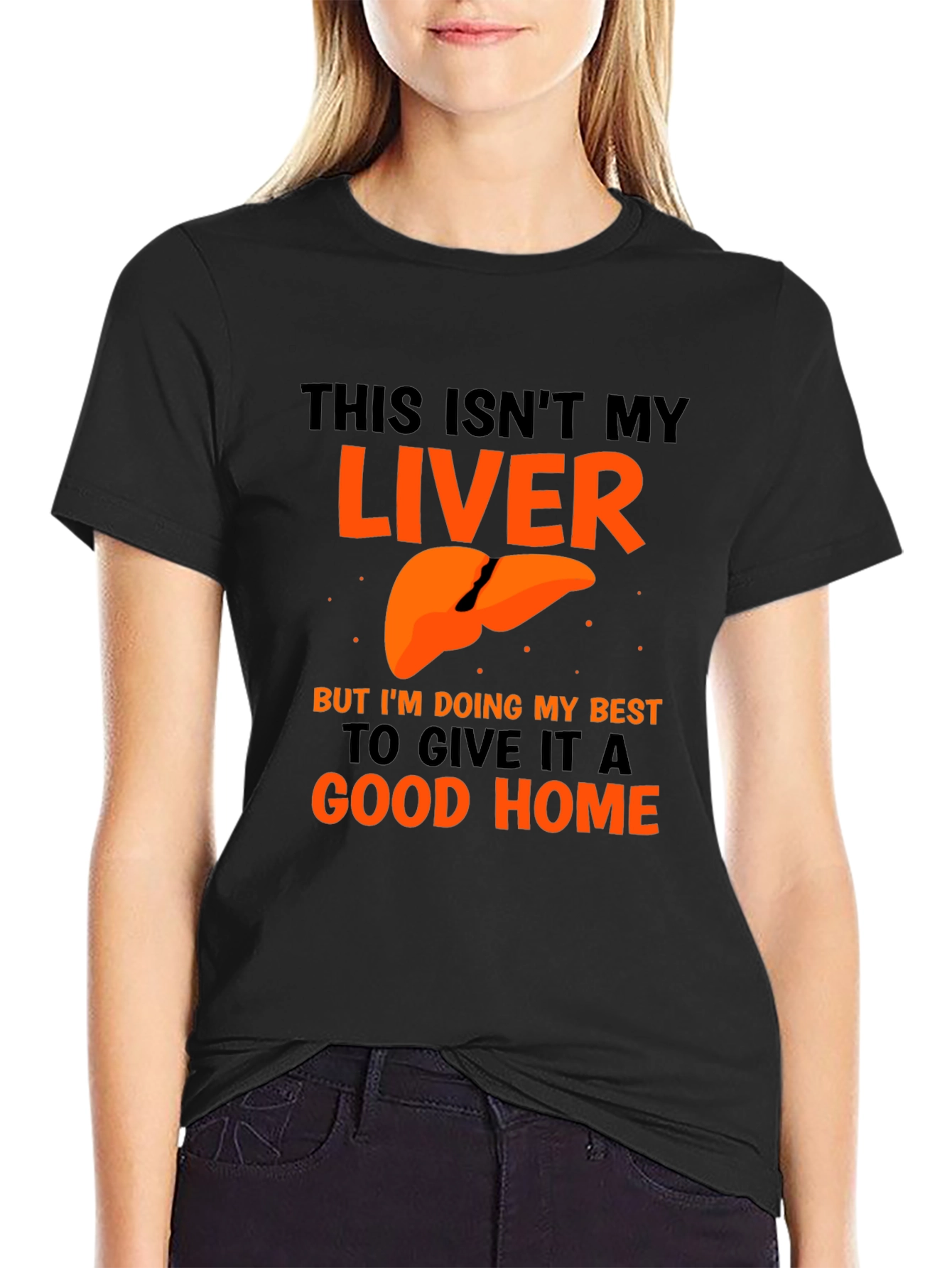 Funny Liver Humor Graphic T-Shirt - Good Home