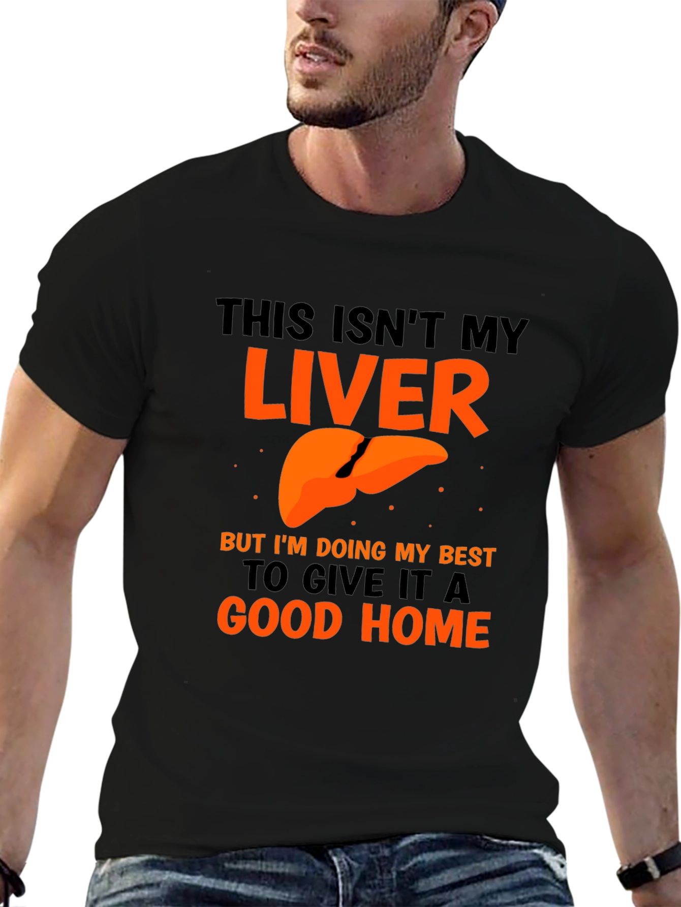 Funny Liver Humor Graphic T-Shirt - Good Home