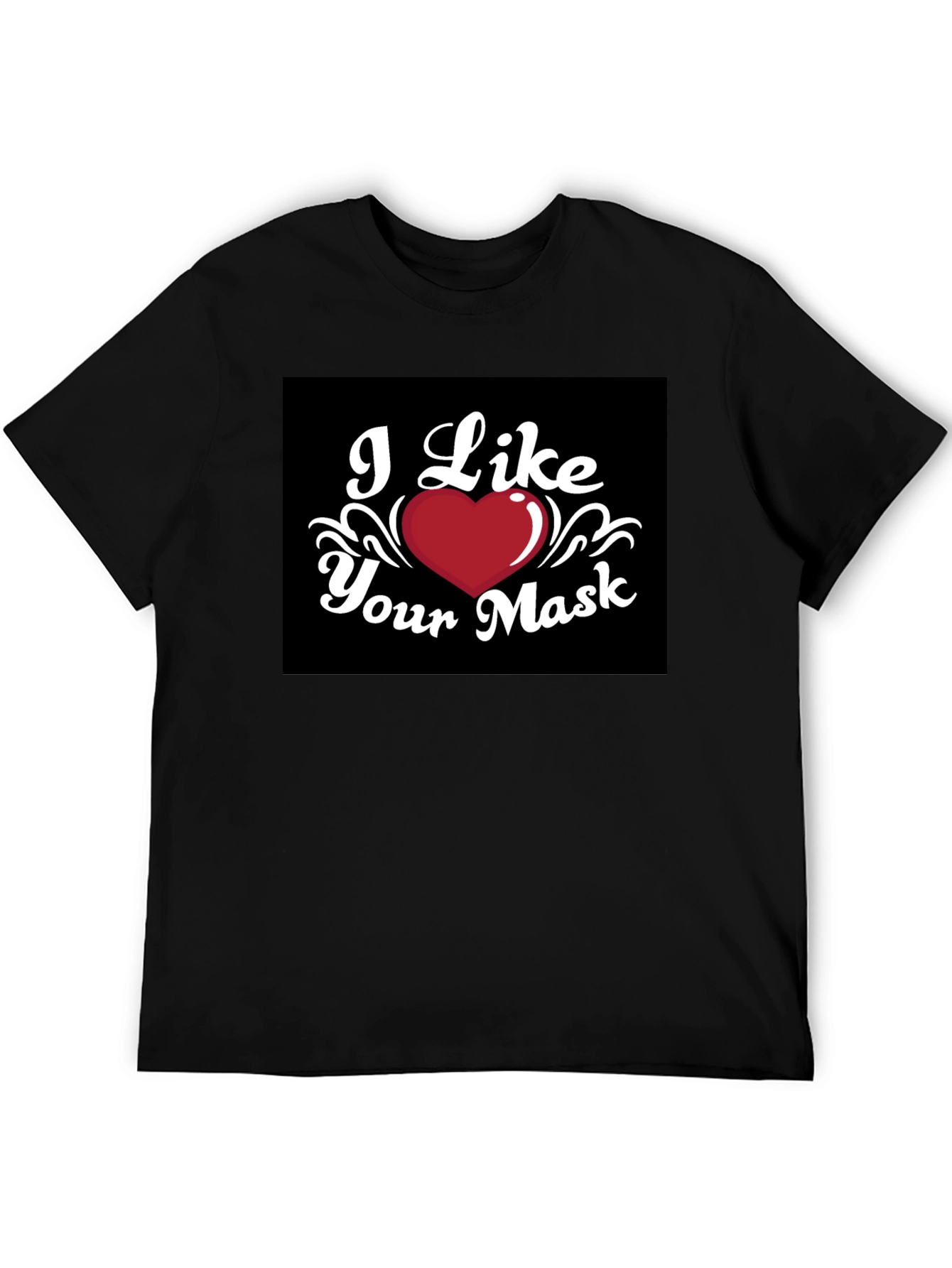 I Like Your Mask Black T-Shirt Heart Graphic Tee