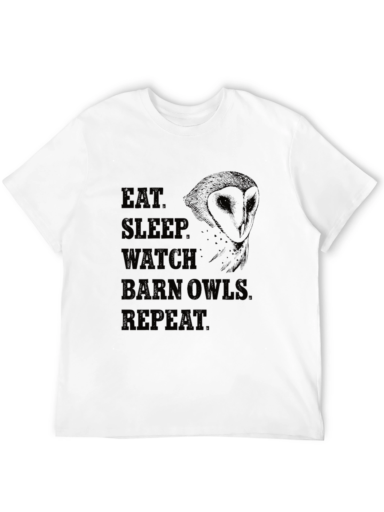 Eat Sleep Watch Barn Owls Repeat T-Shirt