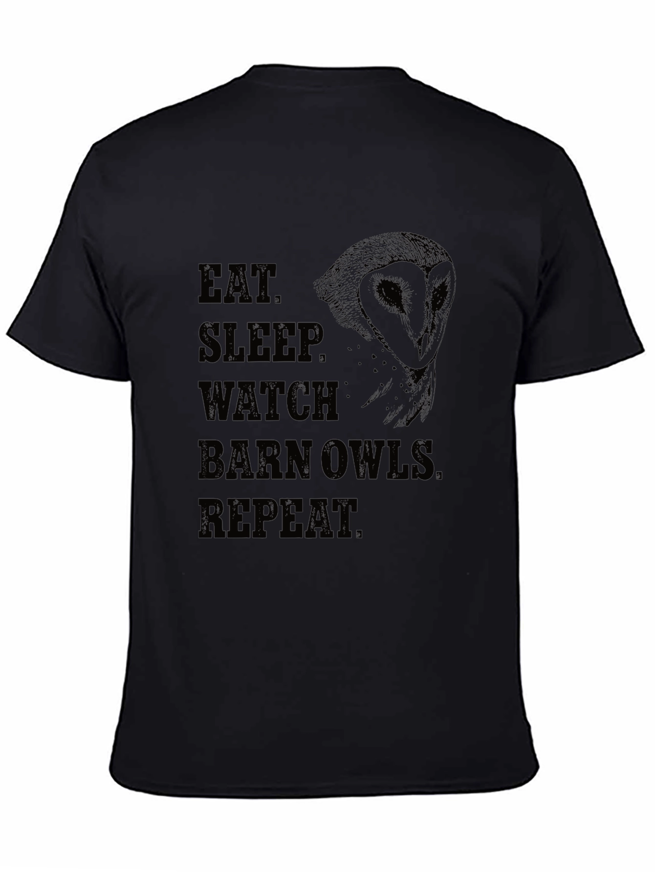 Eat Sleep Watch Barn Owls Repeat T-Shirt