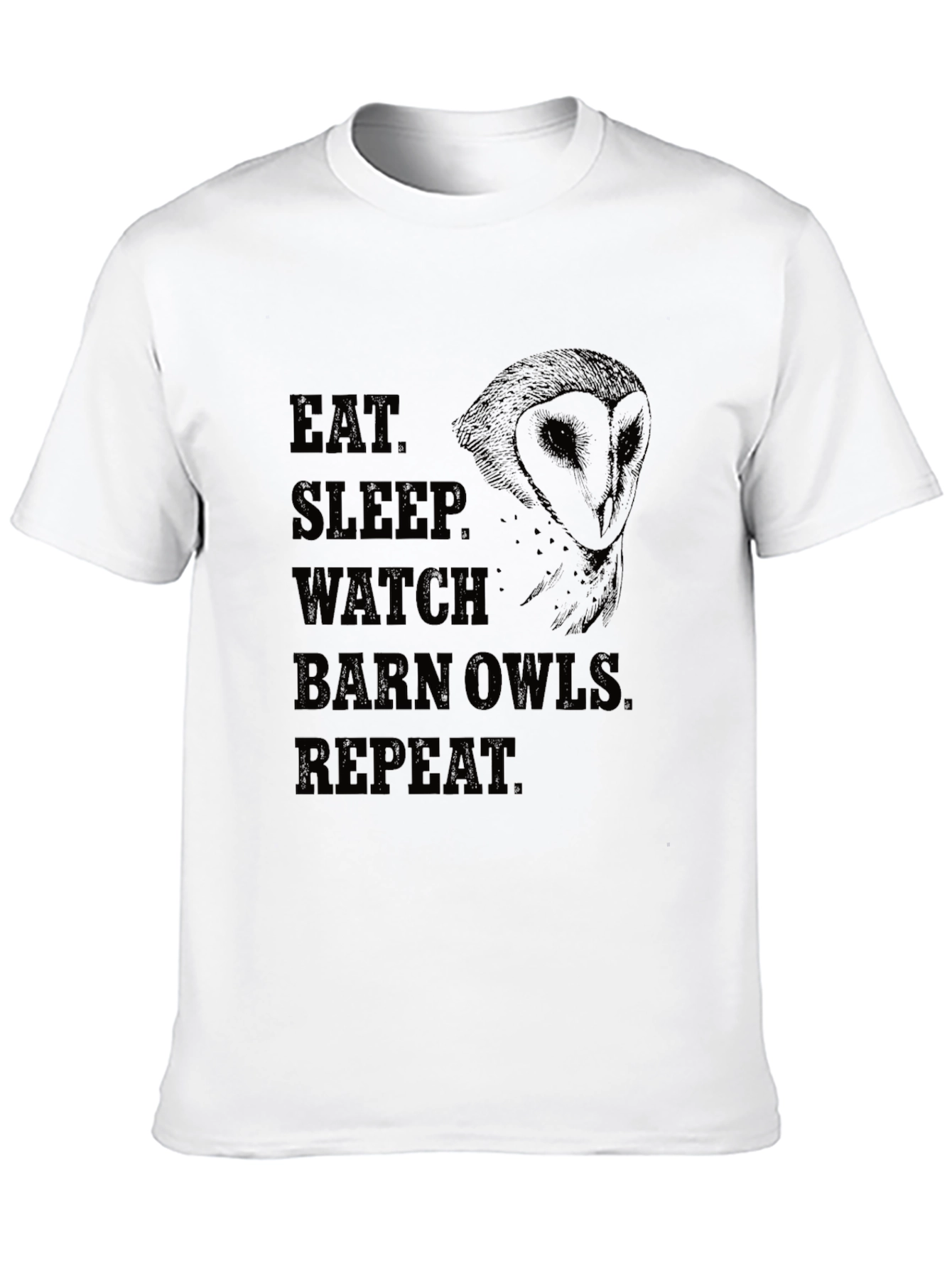 Eat Sleep Watch Barn Owls Repeat T-Shirt