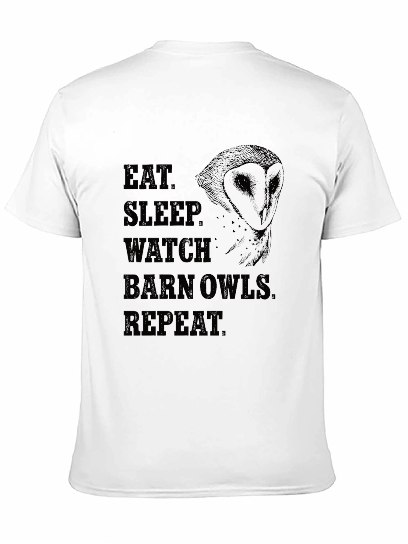 Eat Sleep Watch Barn Owls Repeat T-Shirt