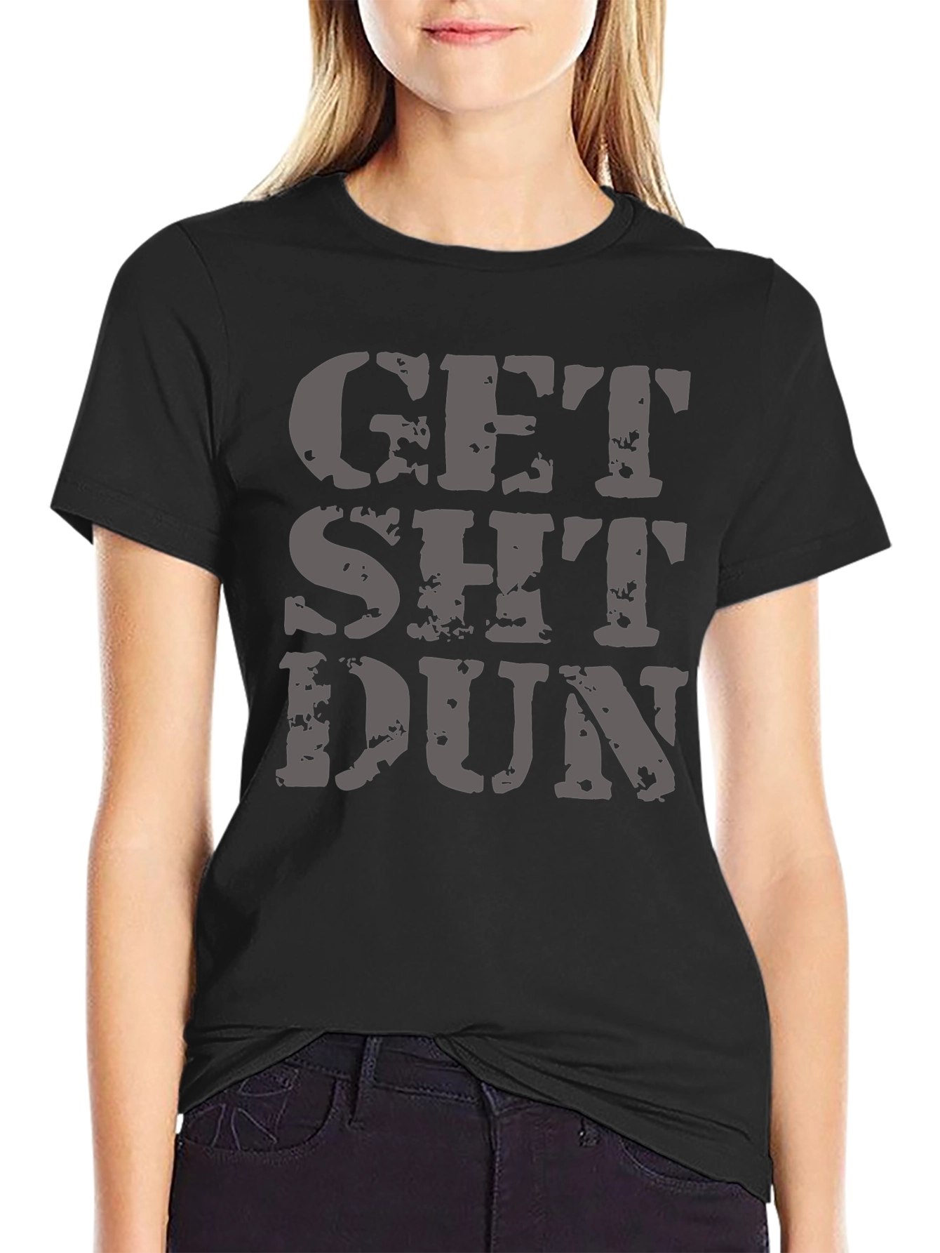 Get Sh*t Dun Graphic Tee - Black T-Shirt