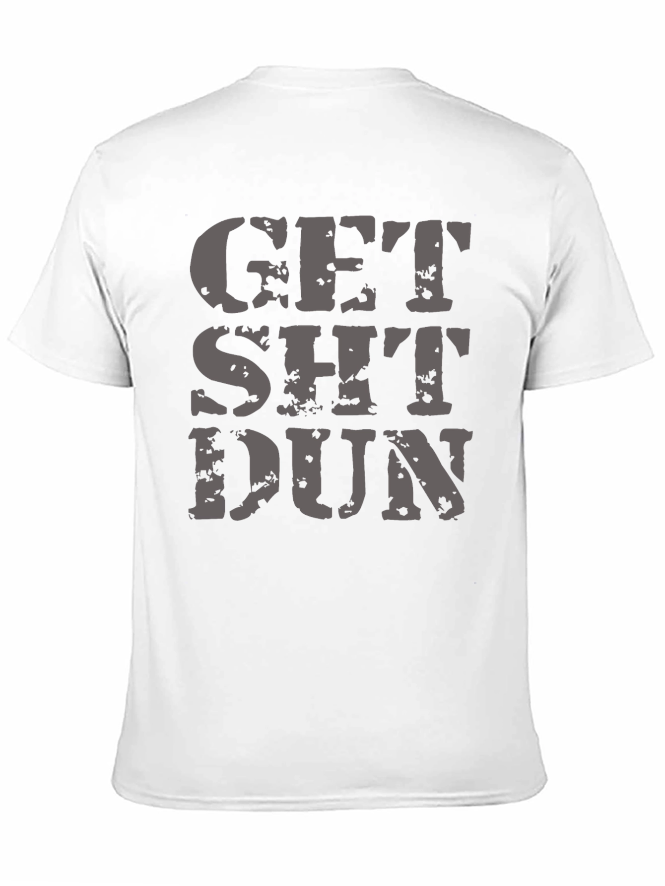 Get Sh*t Dun Graphic Tee - Black T-Shirt