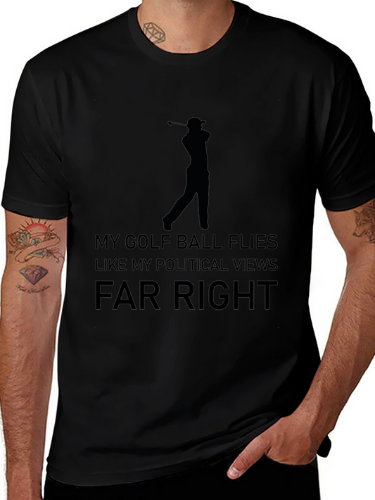 Funny Golf & Political Tee - Far Right T-Shirt