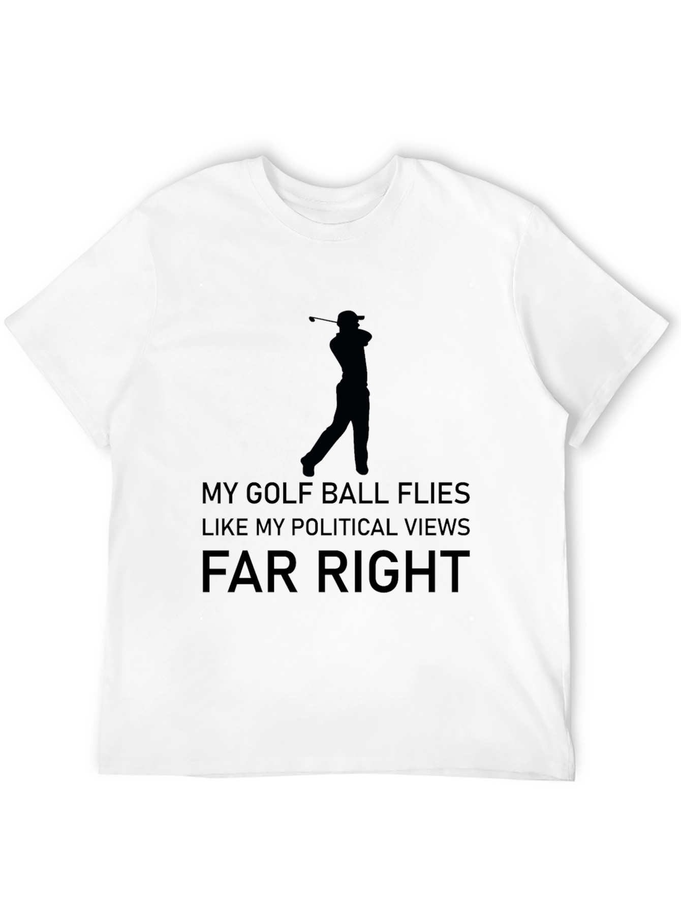 Funny Golf & Political Tee - Far Right T-Shirt