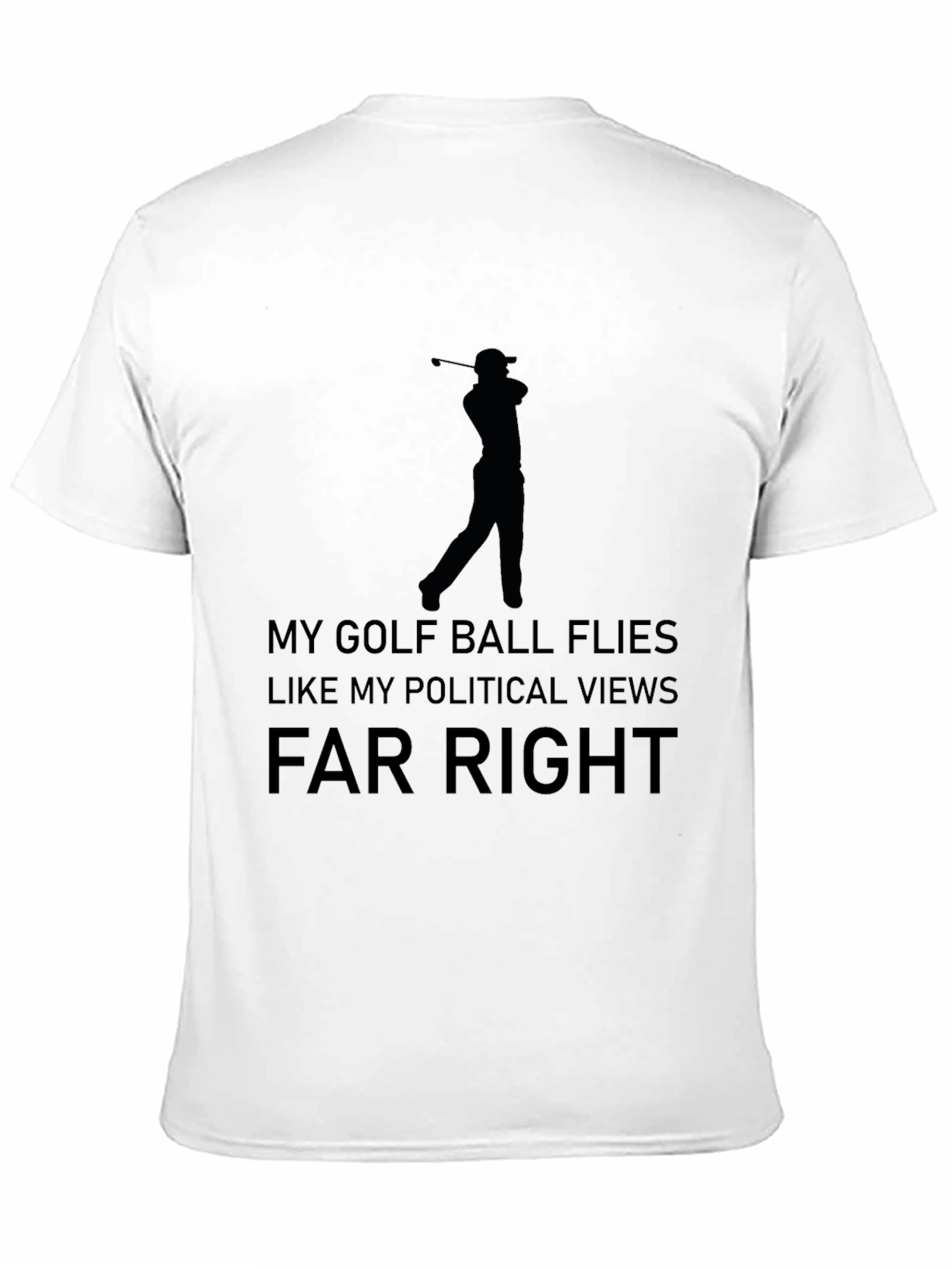 Funny Golf & Political Tee - Far Right T-Shirt