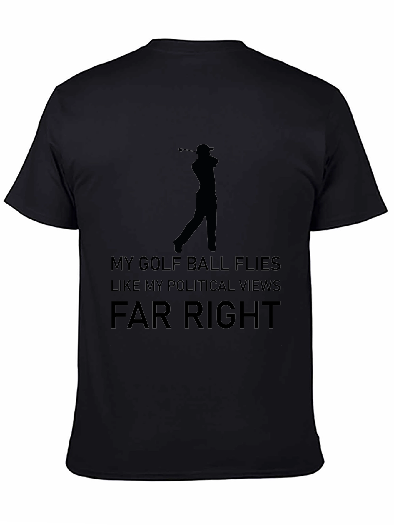 Funny Golf & Political Tee - Far Right T-Shirt