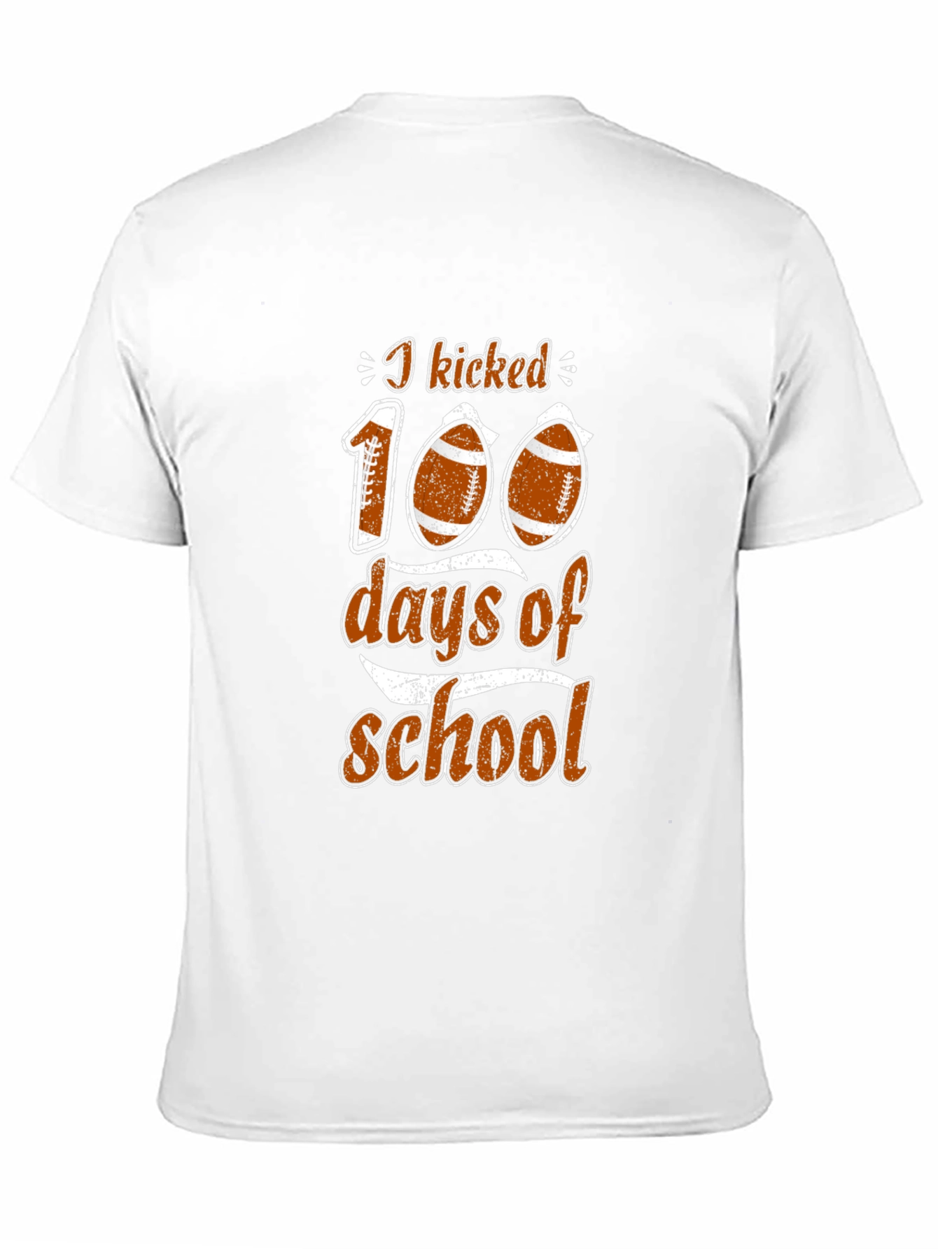 I Kicked 100 Days of School Football T-Shirt