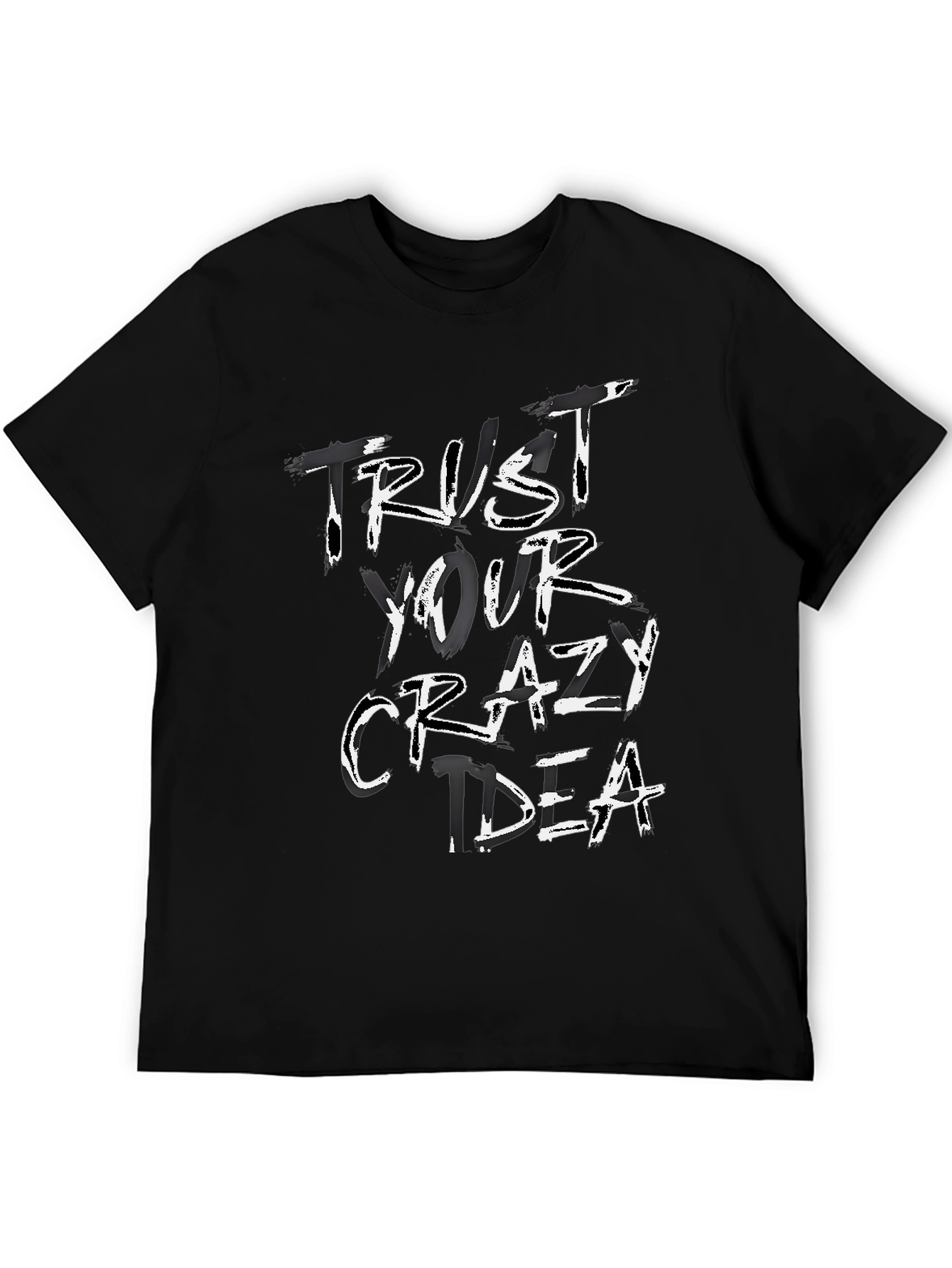Trust Your Crazy Idea Graphic Tee - Unisex