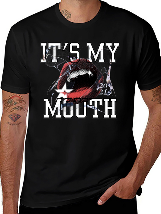Its My Mouth Graphic Print T-Shirt