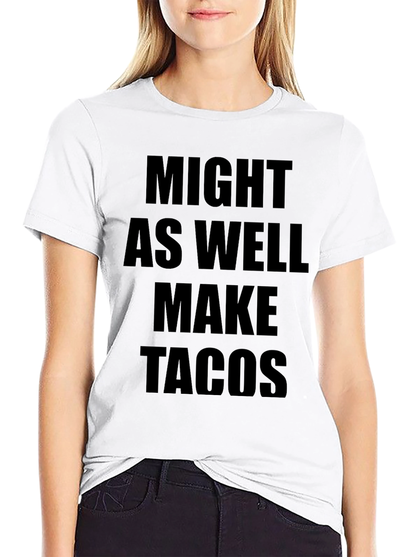 Might As Well Make Tacos Graphic Tee
