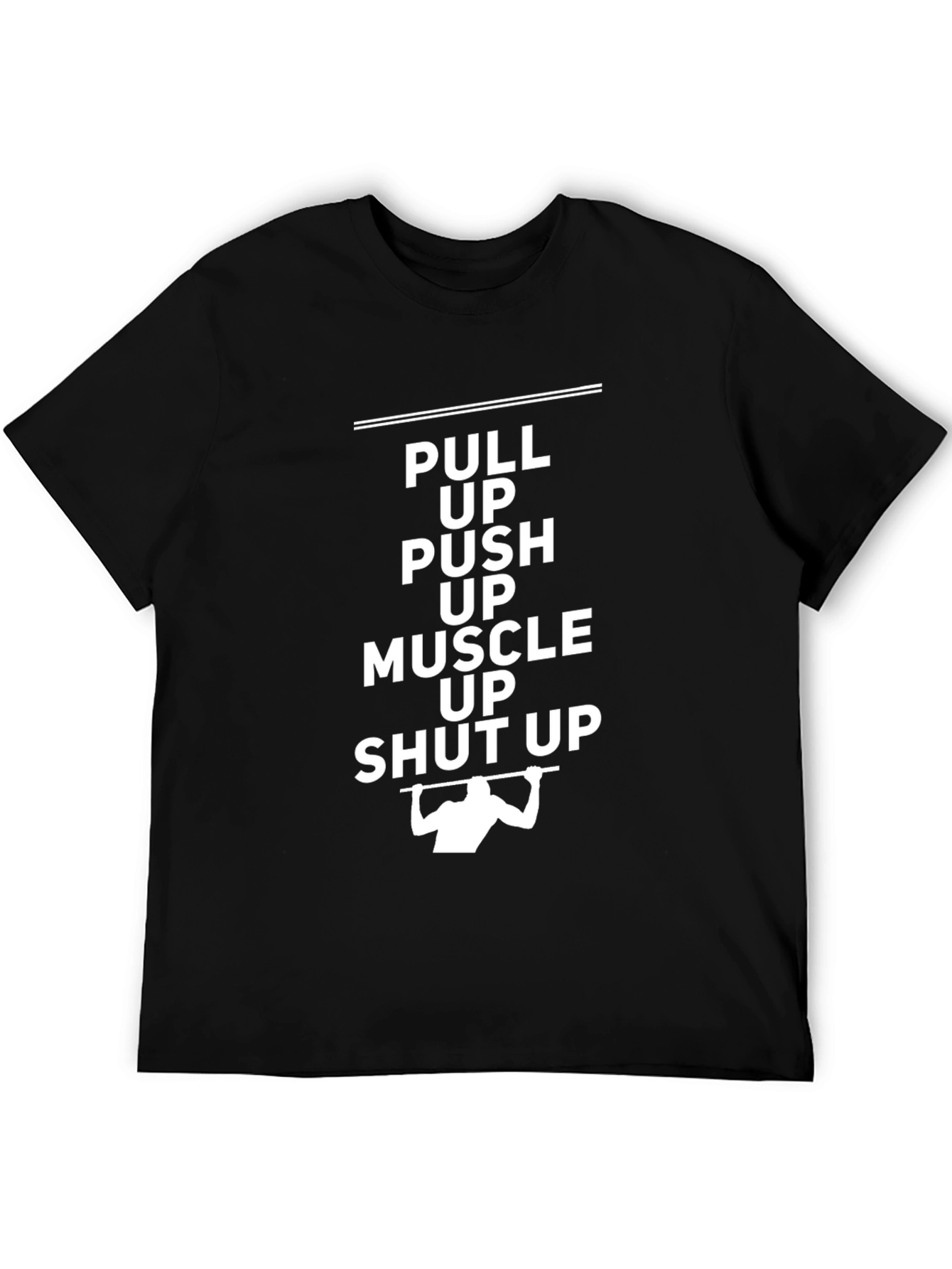 Fitness Motivation T-Shirt - Pull Up Push Up