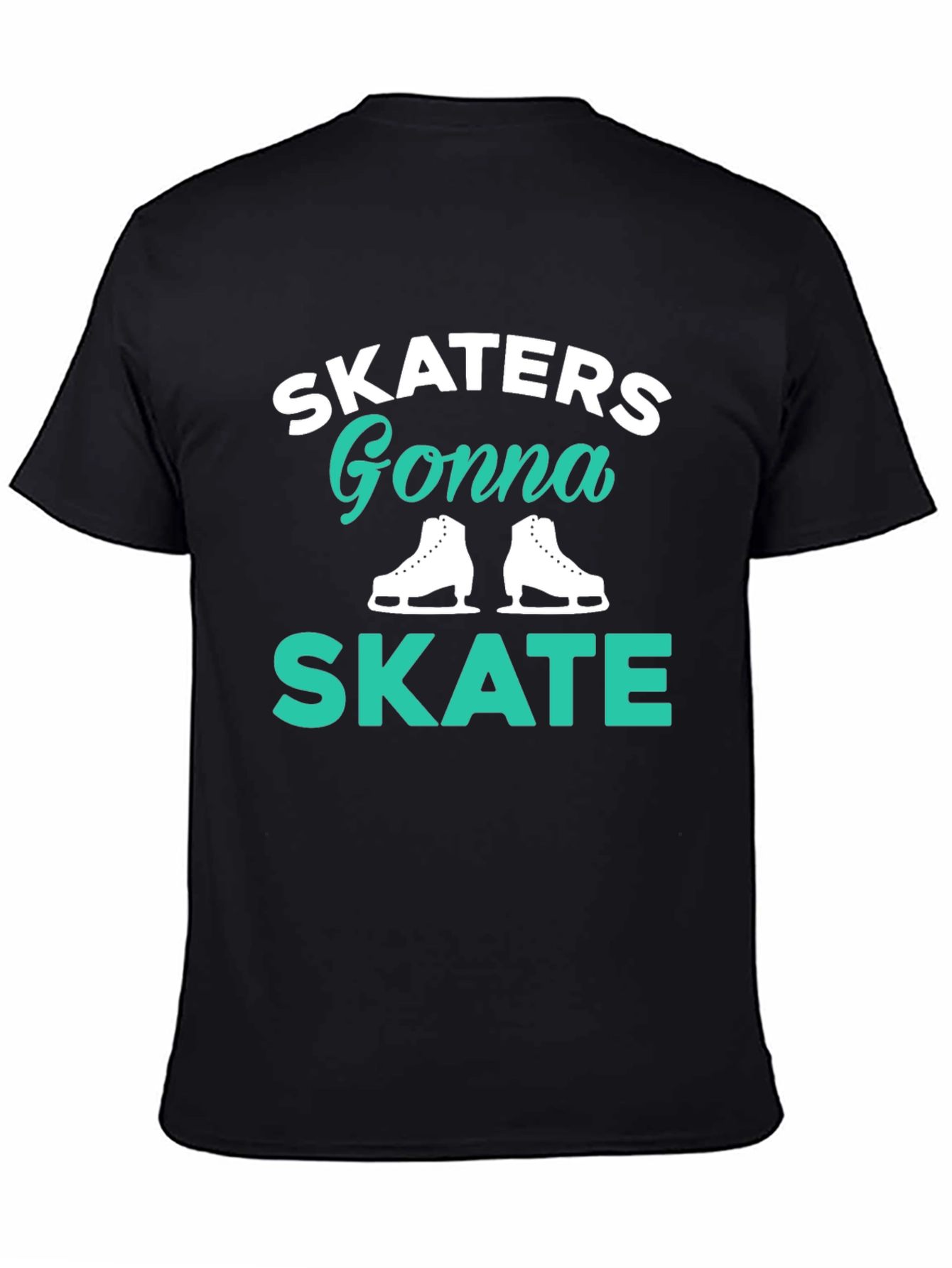 Skaters Gonna Skate Black T-Shirt