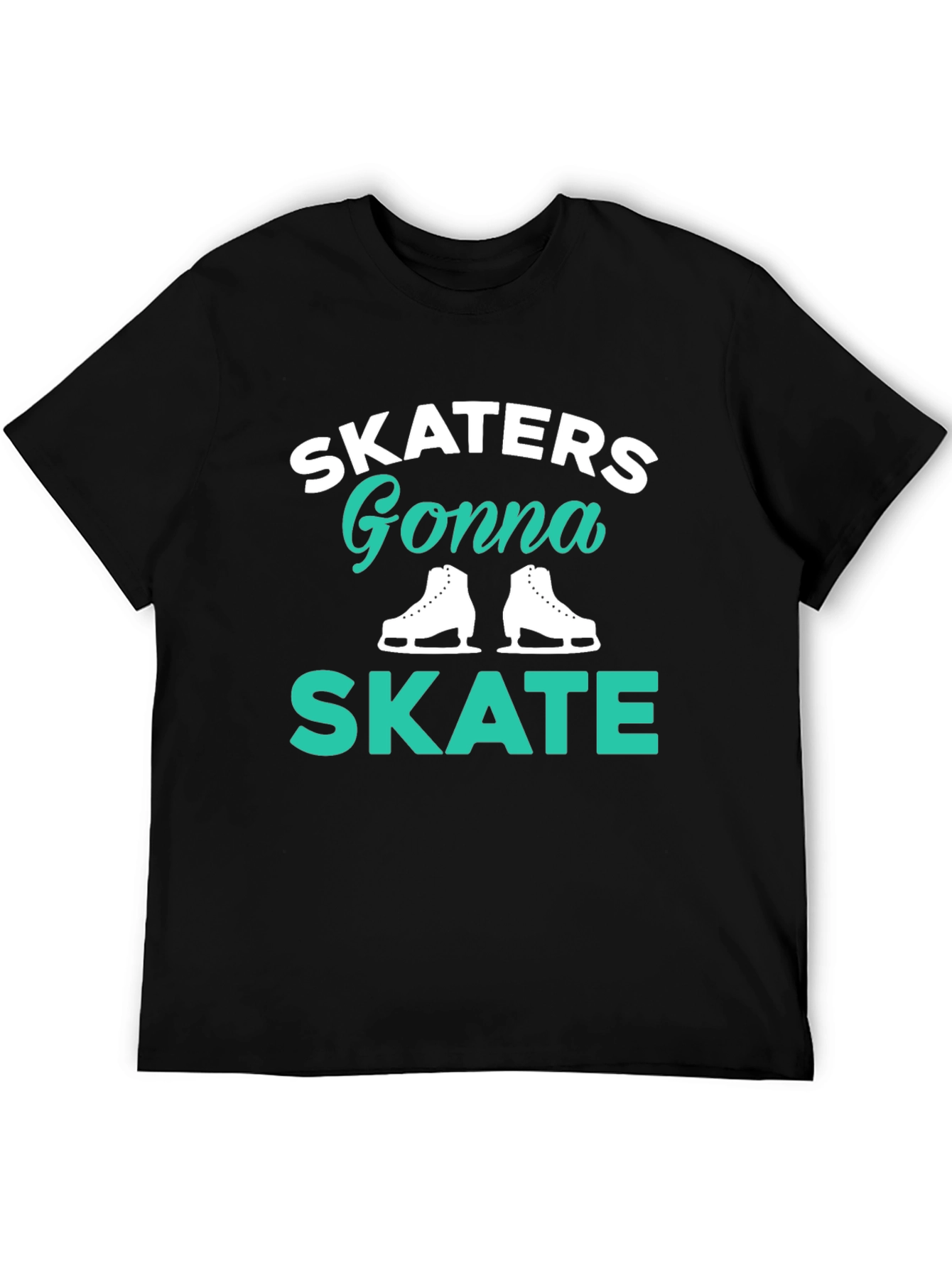 Skaters Gonna Skate Black T-Shirt