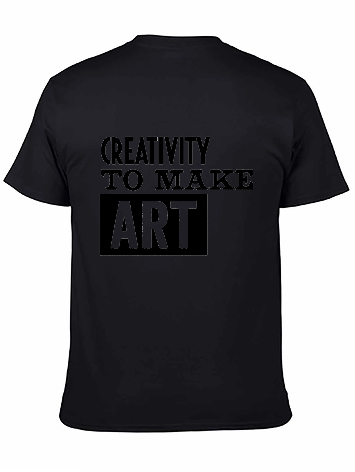 Creativity to Make Art Black T-Shirt
