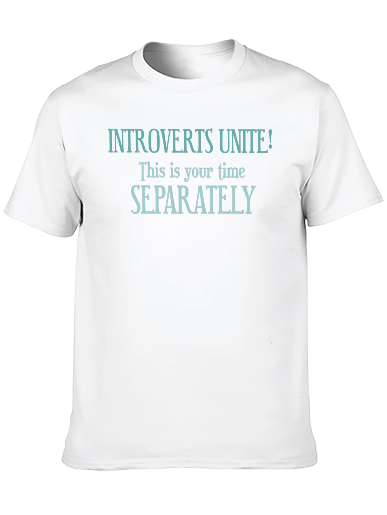 Introverts Unite! T-Shirt - Separately Funny Tee