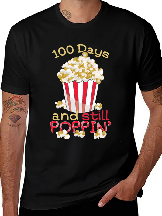 100 Days and Still Poppin T-Shirt