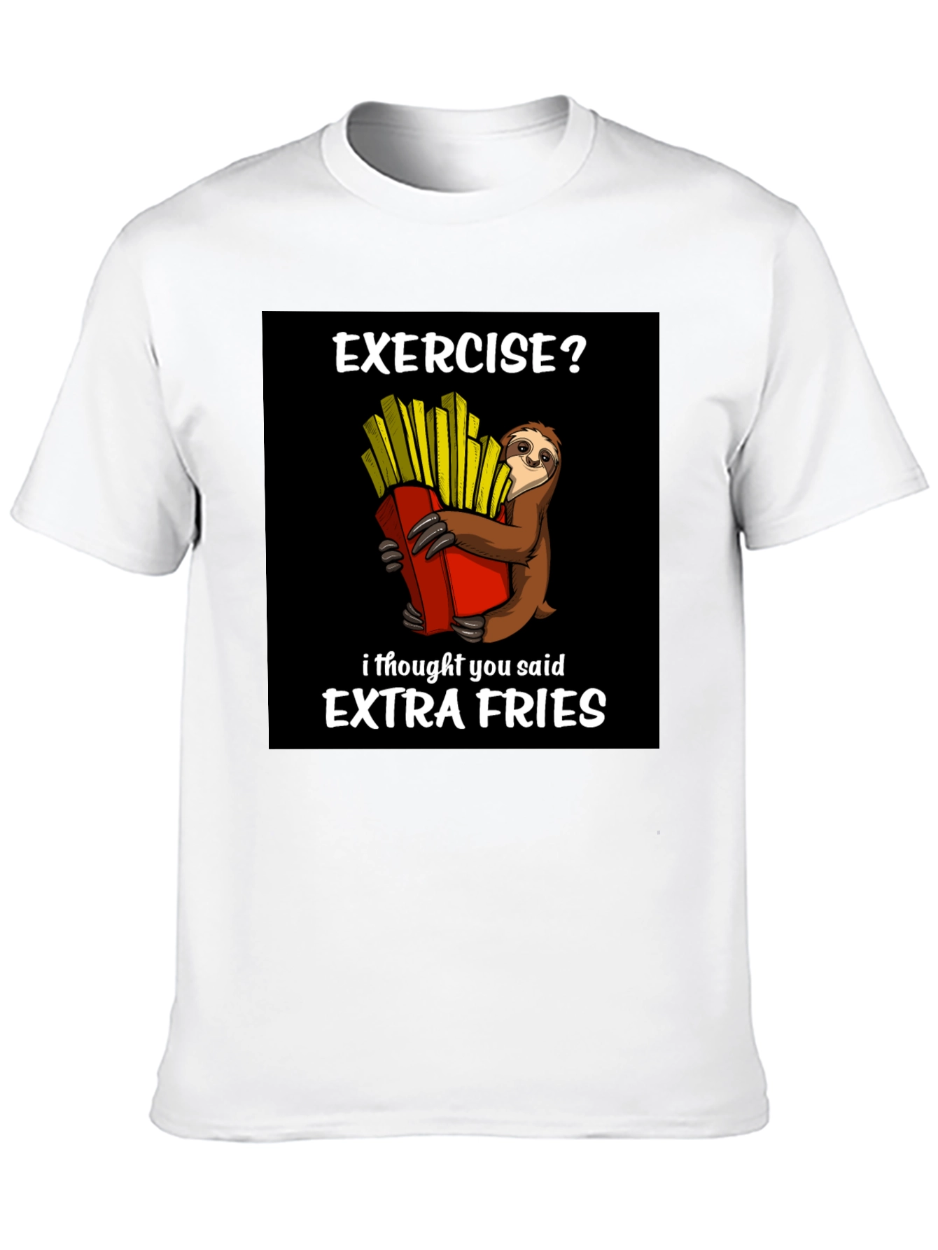 Exercise? Extra Fries Sloth Graphic Tee