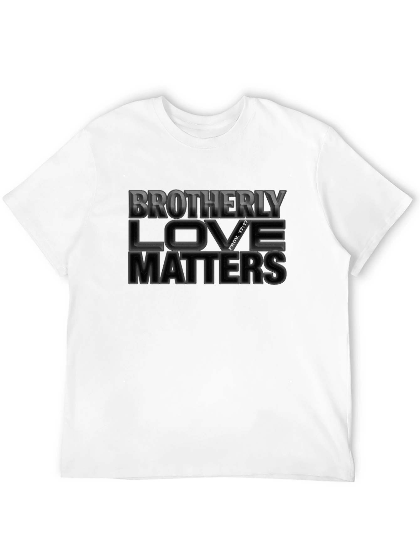 Brotherly Love Matters T-Shirt - Christian Apparel