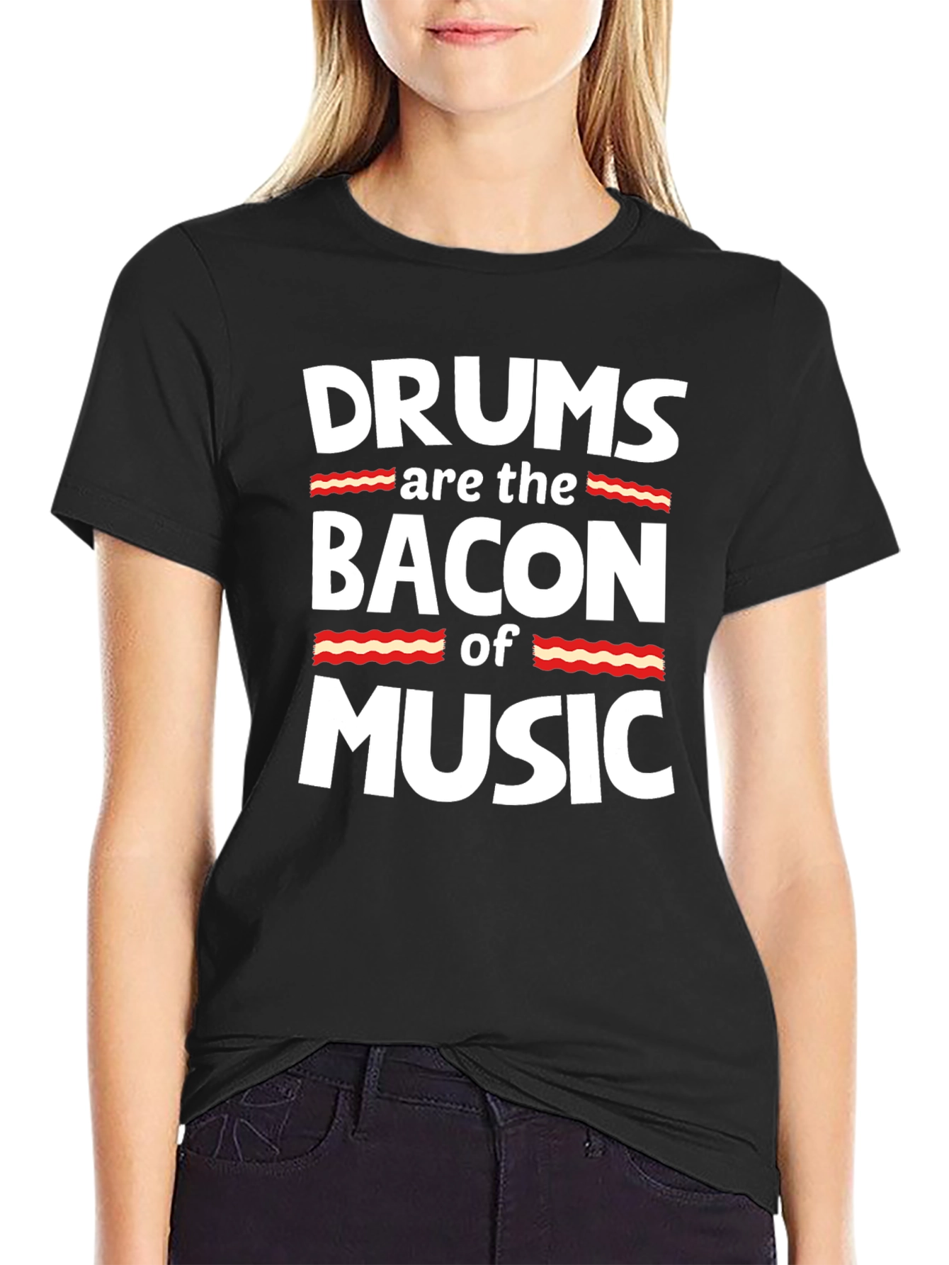 Drums are the Bacon of Music Graphic T-Shirt