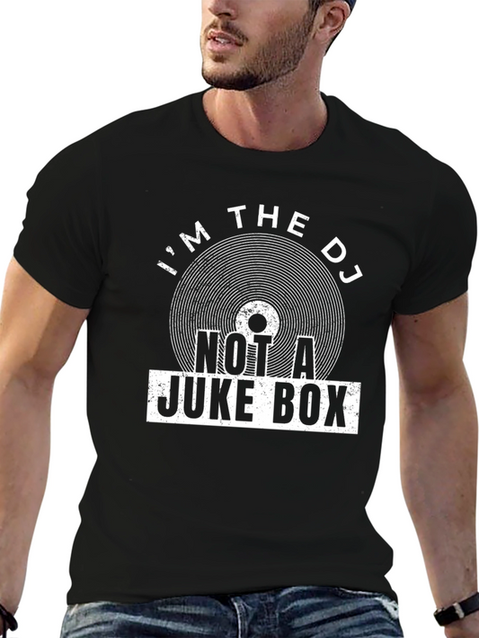 Im the DJ Not a Jukebox Graphic Tee