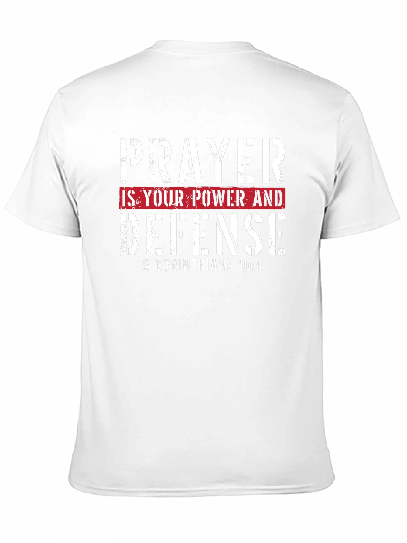 Prayer is Your Power & Defense T-Shirt