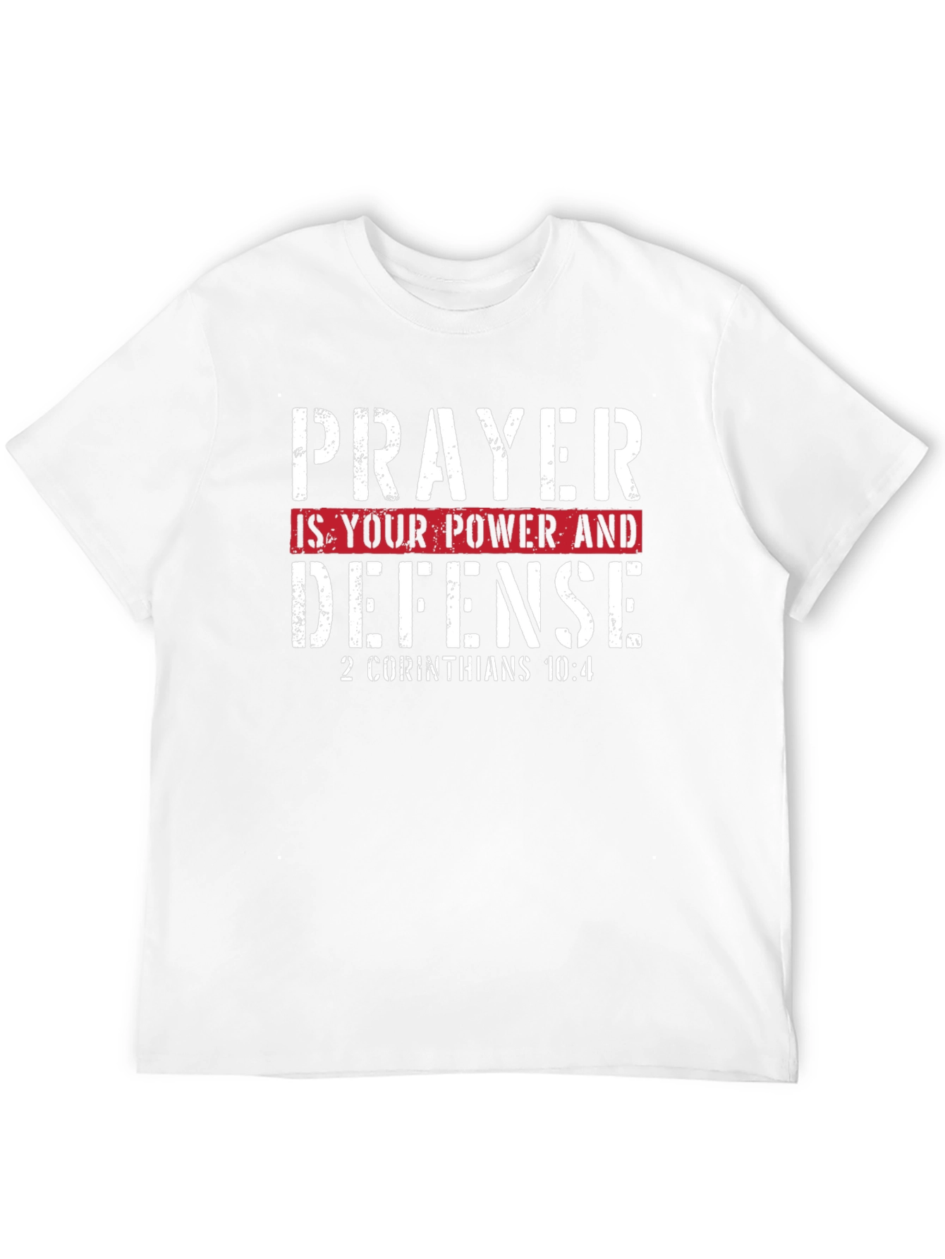 Prayer is Your Power & Defense T-Shirt