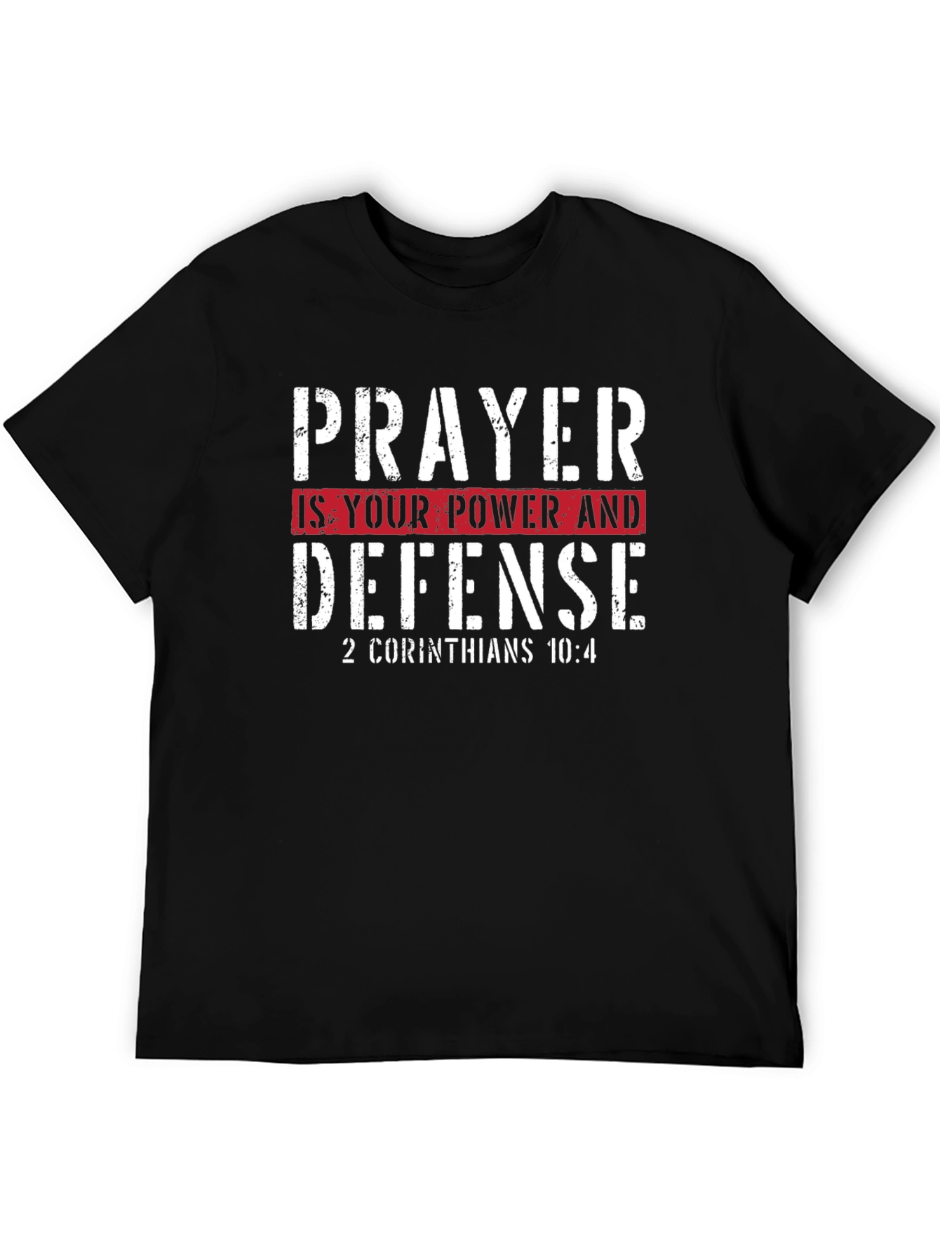 Prayer is Your Power & Defense T-Shirt