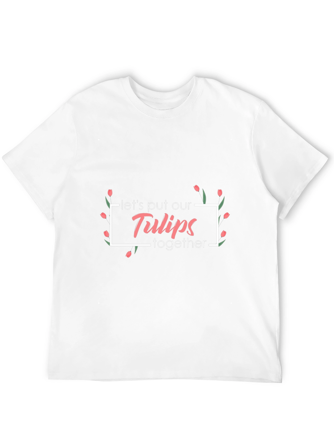 Floral Lets Put Our Tulips Together Black T-Shirt