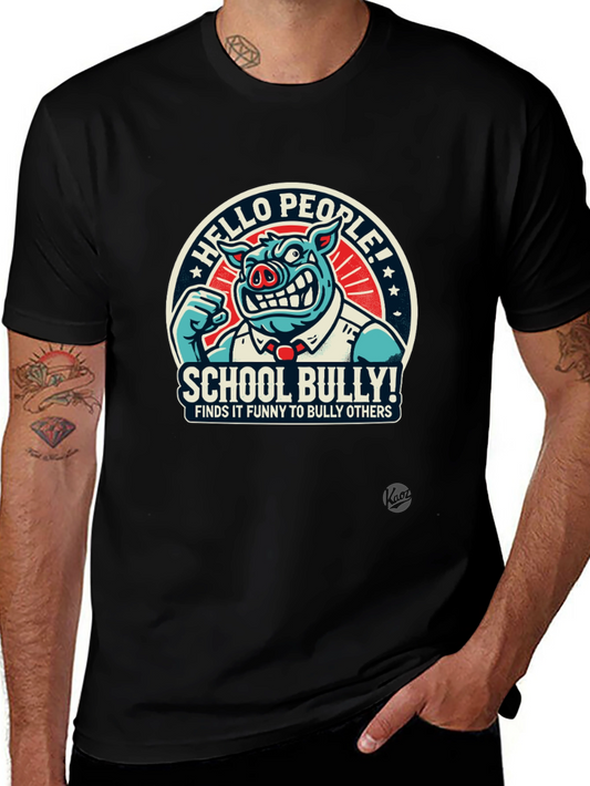 School Bully T-Shirt - Funny Bully Graphic Tee