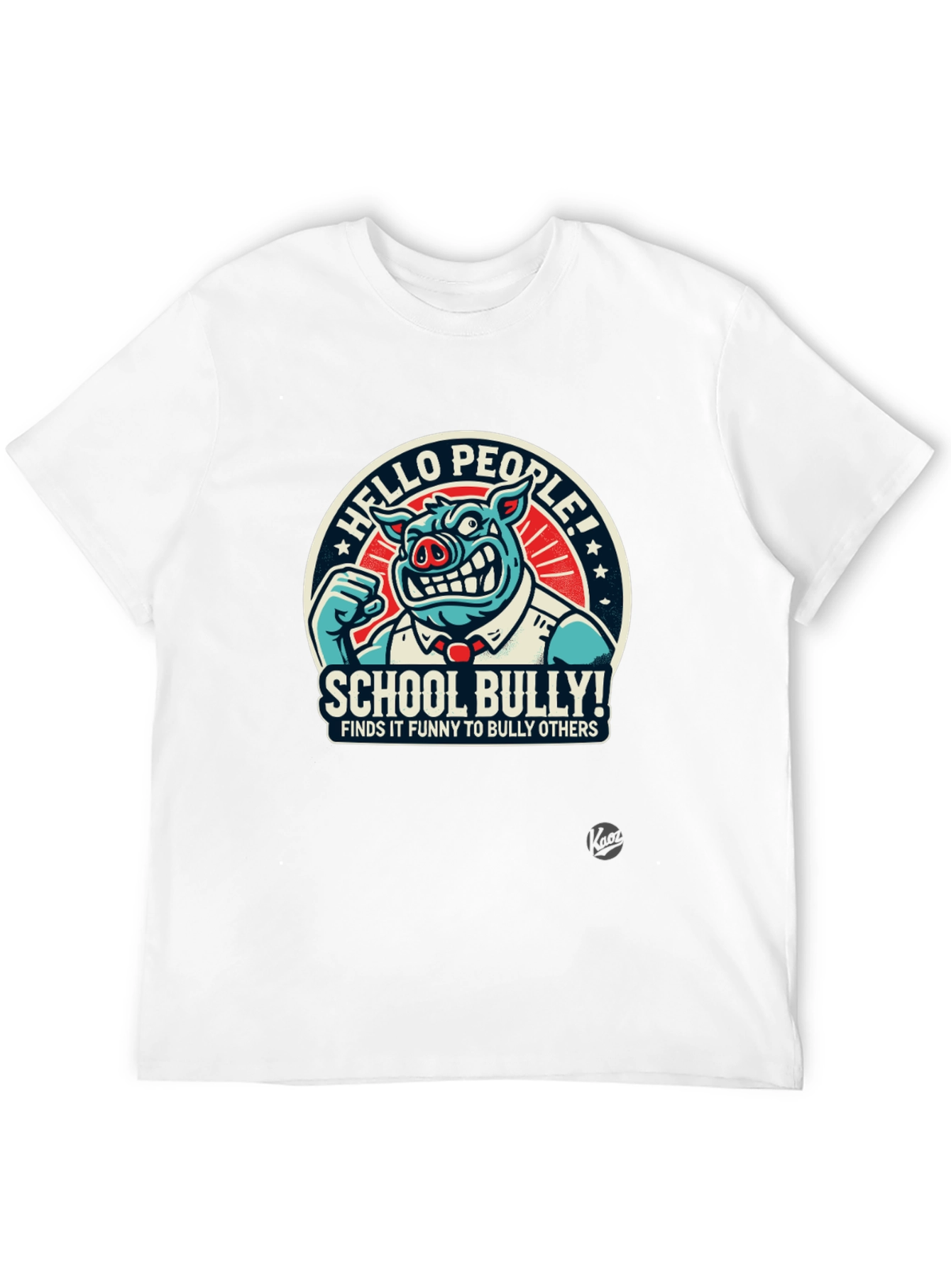 School Bully T-Shirt - Funny Bully Graphic Tee