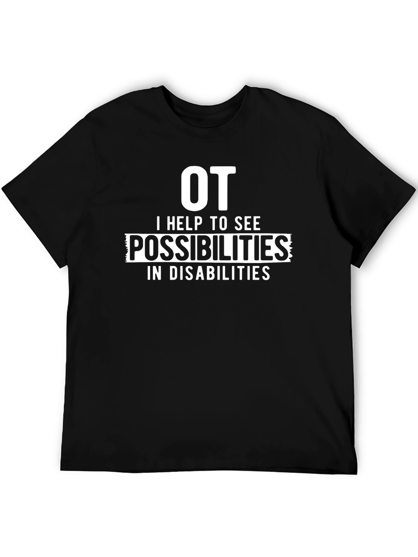 OT Possibilities Occupational Therapy T-Shirt