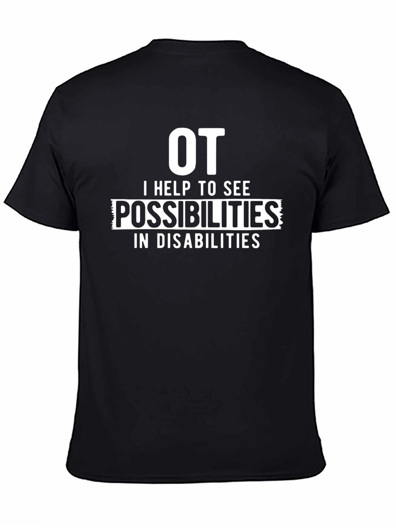 OT Possibilities Occupational Therapy T-Shirt
