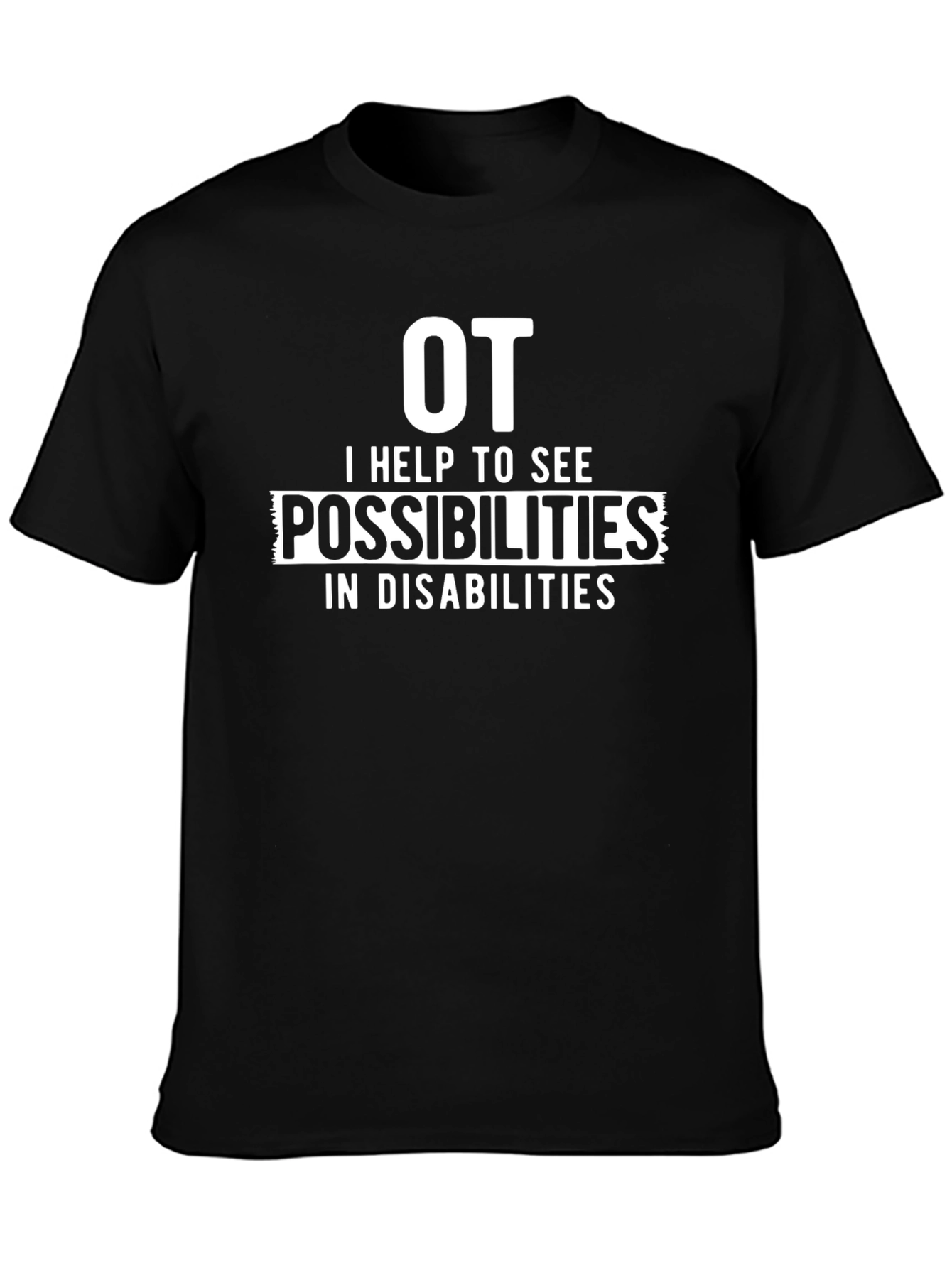 OT Possibilities Occupational Therapy T-Shirt