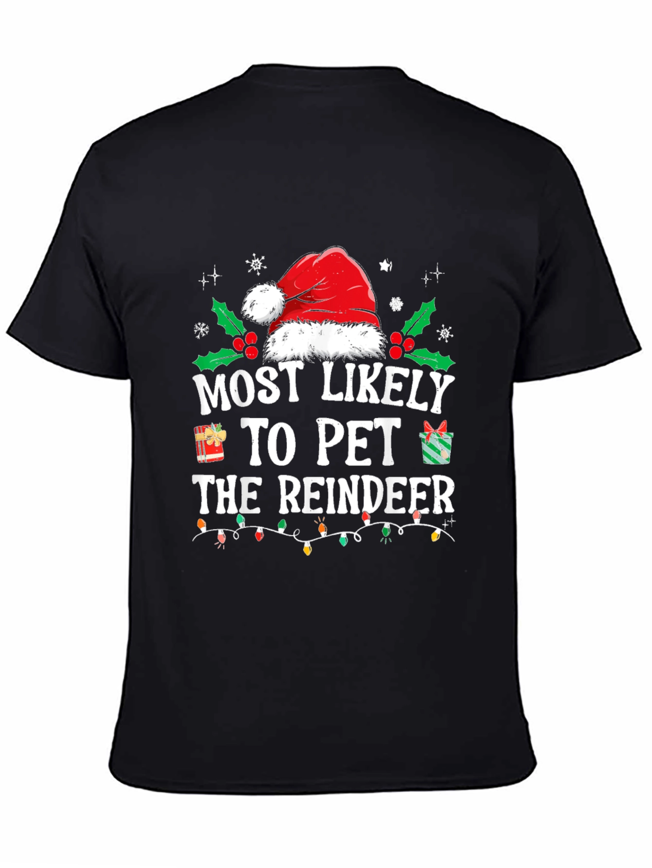 Most Likely to Pet Reindeer Holiday T-Shirt