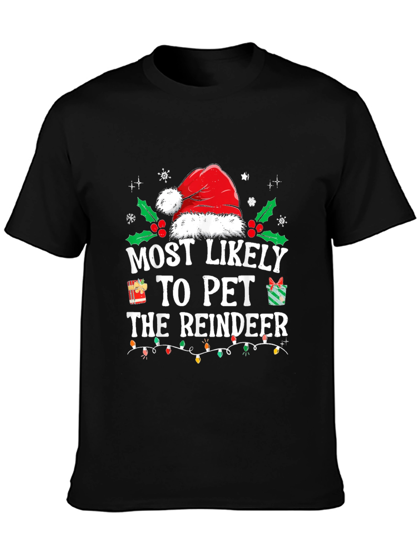 Most Likely to Pet Reindeer Holiday T-Shirt