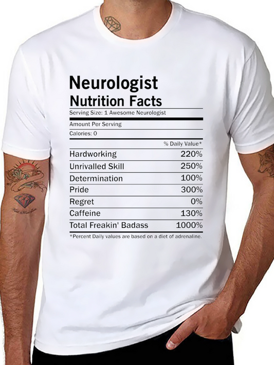 Neurologist Nutrition Facts Funny T-Shirt