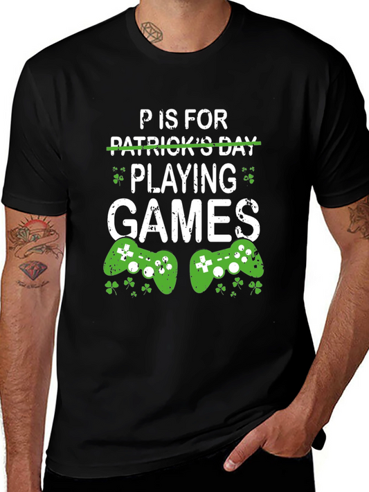 P is for Playing Games St. Patricks Day Gamer T-Shirt