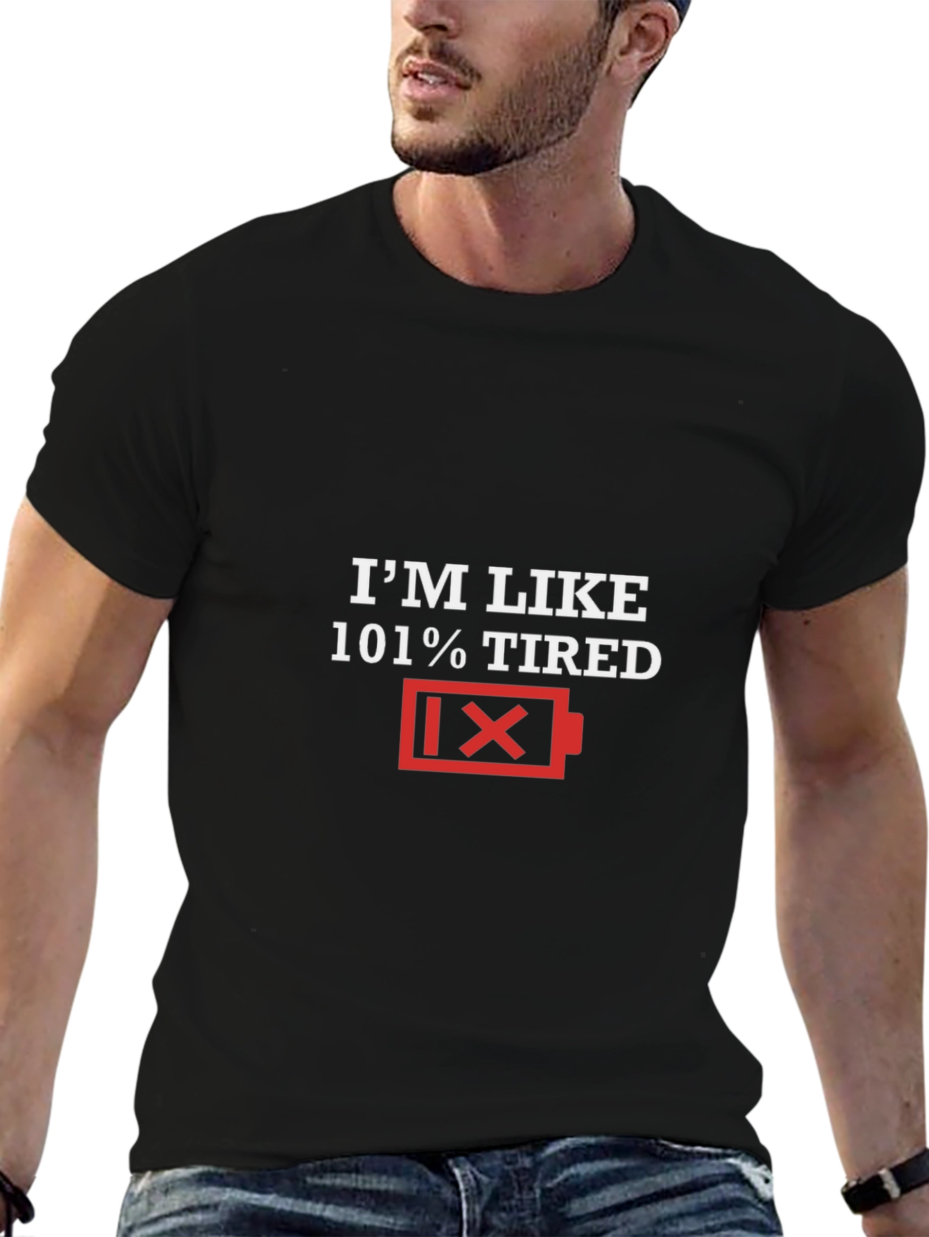 Im Like 101% Tired Graphic Tee
