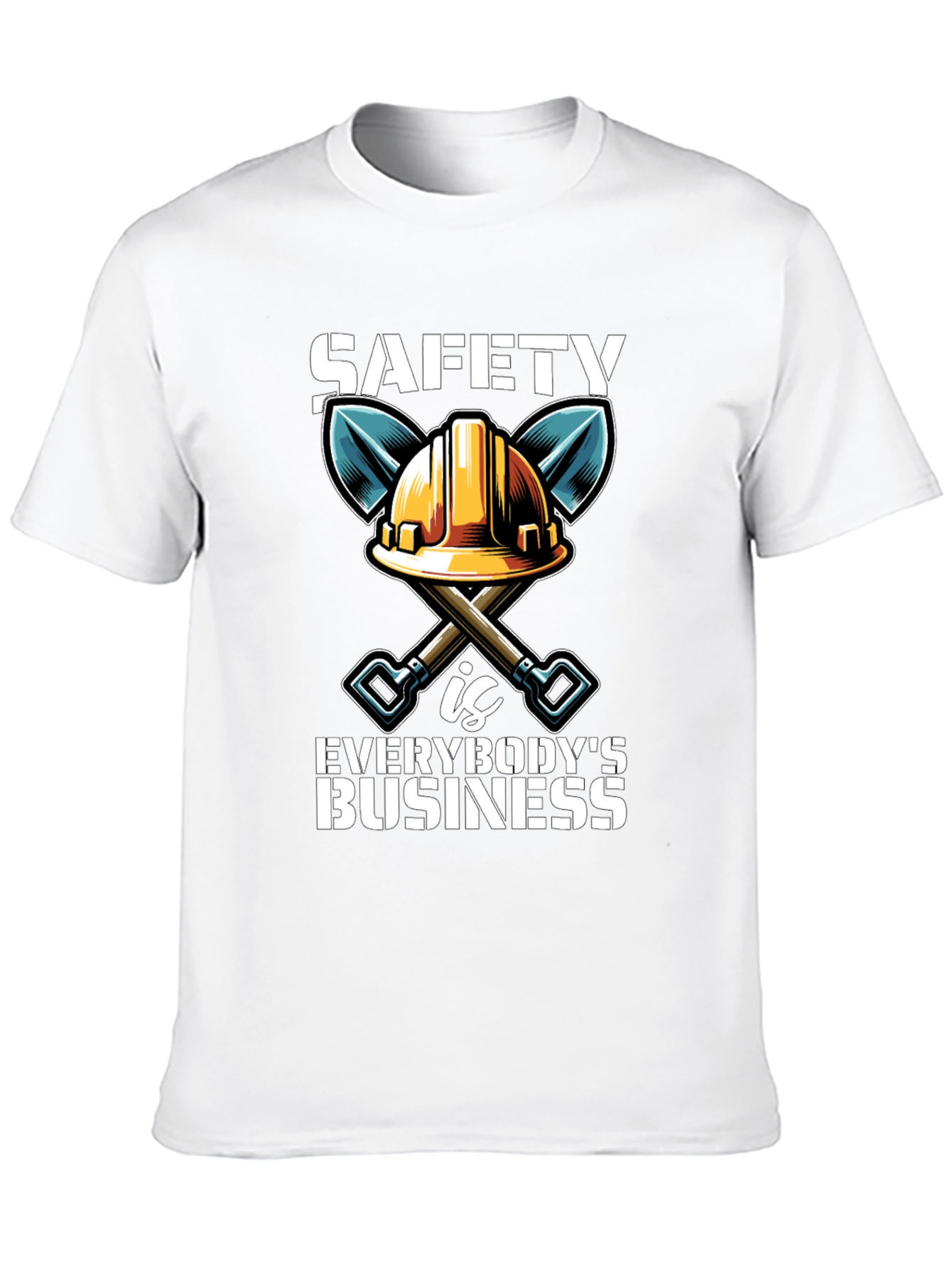 Safety First T-Shirt: Everybodys Business Tee