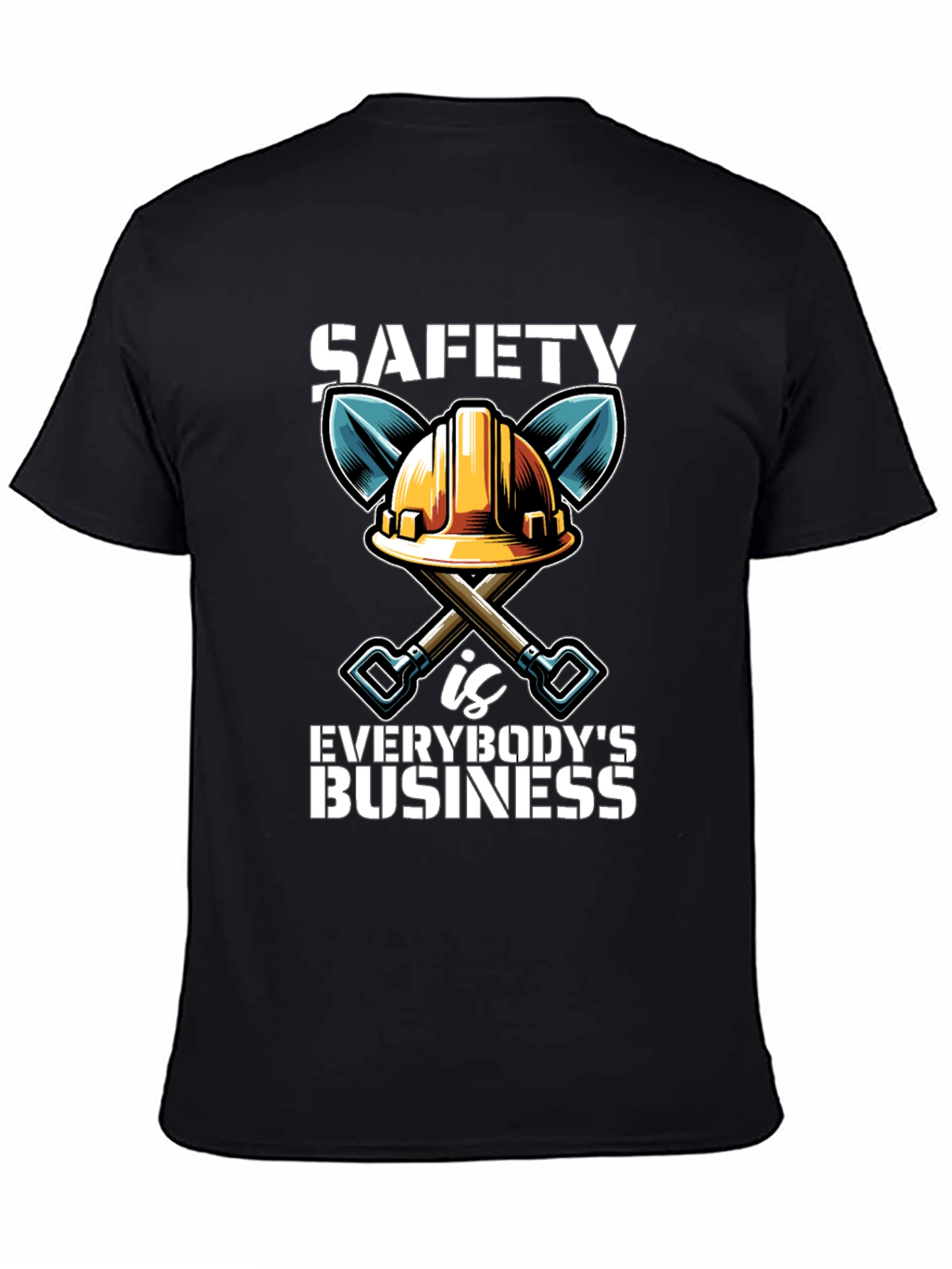 Safety First T-Shirt: Everybodys Business Tee