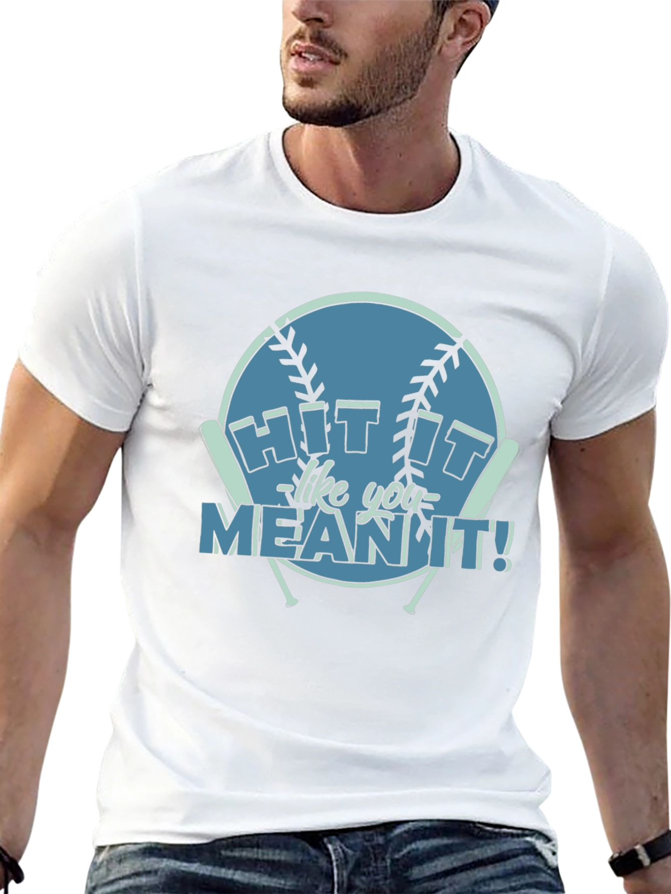 Hit It Like You Mean It! Baseball T-Shirt